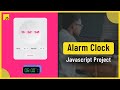Build an Alarm Clock Using HTML , CSS & JAVASCRIPT (Javascript Project) ⏰