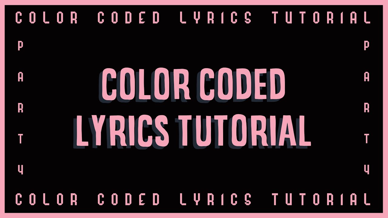 HOW TO MAKE COLOR CODED LYRICS ON PC PART 4 (All Parts) - YouTube