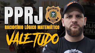 REVISÃO VALE TUDO - PPRJ - RACIOCÍNIO LÓIGICO