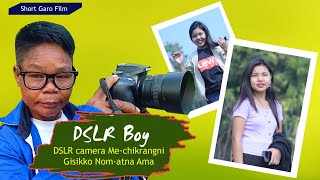 DSLR BOY | DSLR Me'chikrangni Gisikko Salna Man'a | Short Film