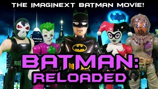 BATMAN:RELOADED - THE IMAGINEXT BATMAN MOVIE TRAILER!! **DC Comics**Action Figures**Imaginext**