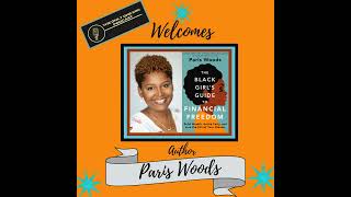 The Black Girl’s Guide to Financial Freedom Author Paris Woods