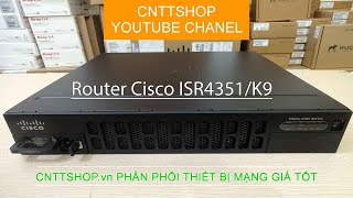 Introducing the Cisco ISR4351/K9 Router | Cisco 4000 Series Integrated Services Routers