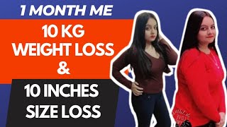 1 Month Me 10 Kg Weight Loss \u0026 10 Inches Waist Lost