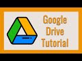 Google Drive Tutorial (Full Walkthrough)