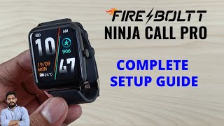 Fire-Boltt Ninja Call Pro Complete Setup Guide