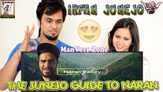 THE JUNEJO GUIDE TO NARAN || IRFAN JUNEJO PAKISTANI GUIDE || INDIAN REACTION M