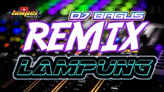 Dj Bagus Remix Lampung Terbaru 2021 Mantap #31