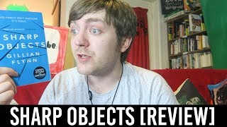 Gillian Flynn - Sharp Objects [REVIEW/DISCUSSION] [SPOILERS]