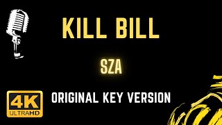 Kill Bill - SZA (Karaoke Songs With Lyrics in Original Key Karaoke Version)