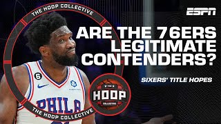 Discussing the 76ers' status as legit contenders 🕵️‍♂️ | The Hoop Collective