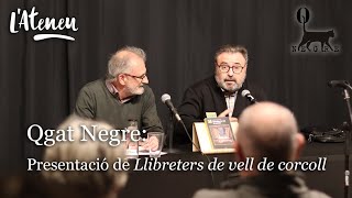 Qgat Negre: Presentació de “Llibreters de vell de corcoll”, de Joan Company Arpa