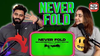 NEVER FOLD : Sidhu Moose Wala | Sunny Malton | SOE || Delhi Couple Reactions