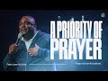 A Priority of Prayer | Pastor Jason McMullen