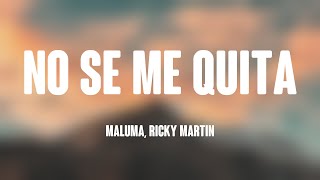 No Se Me Quita - Maluma, Ricky Martin (Letra) 🥁