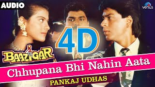 Chhupana Bhi Nahi Aata | Baazigar | Shahrukh & Kajol || Vinod Rathod | 90's Romantic || 4D Audio ||