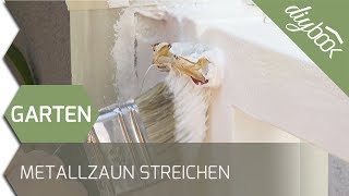 Metallzaun streichen