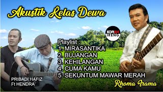 LAGU COVER TERINDAH || RHOMA IRAMA || PRIBADI HAFIZ Ft HENDRA || AKUSTIK KELAS DEWA || KOPIAH IRENG