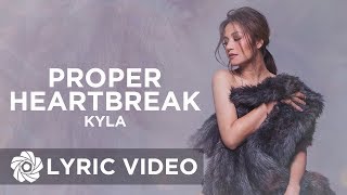 Proper Heartbreak - Kyla (Lyrics)