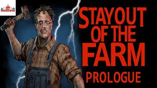 WHAT IS THAT SOUND? Stay Out Of The Farm: Prologue