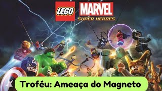 Troféu: Ameaça do Magneto. LEGO MARVEL SUPER HEROES.