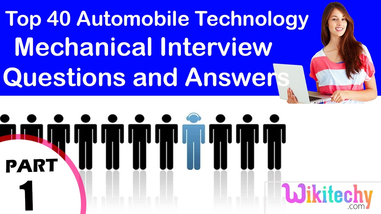 Top 40 Automobile Technology Mechanical Interview Questions And Answers ...