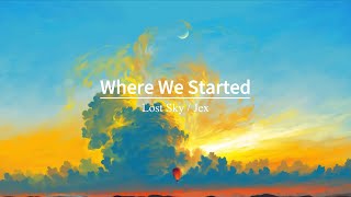 “这首歌也太太太好听了叭！”《Where We Started》