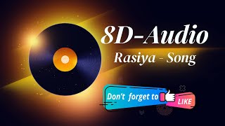 Rasiya - 8D Audio|Brahmāstra |Amitabh ,Ranbir, Alia |Pritam |Tushar, Shreya