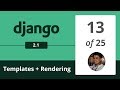 Django 2.1 - Templates and Rendering HTML - 13/25 -  Django Python
