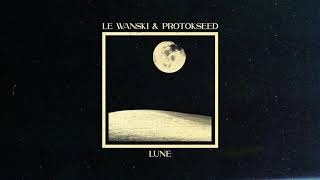 Le Wanski & Protokseed - Lune