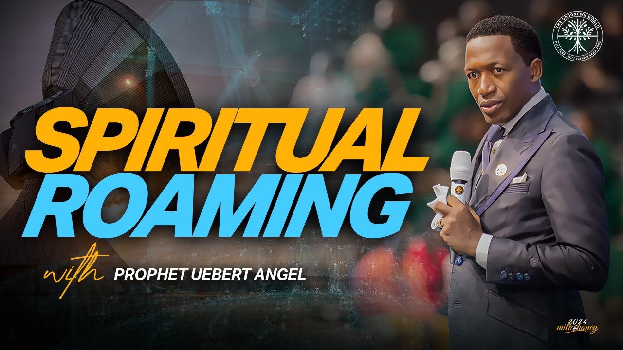 Spiritual Roaming Prophet Uebert Angel Youtube