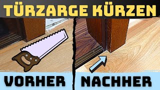 Türzarge kürzen - Wenn ich das früher gewusst hätte..