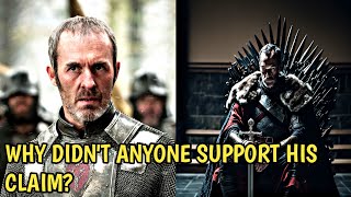 Why did no one support Stannis Baratheon's claim to the throne?