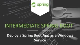 Deploy a Spring Boot Application as a Windows Service