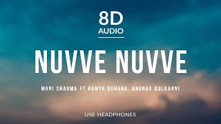 Nuvve Nuvve - Mani Sharma (8D Audio) ft Ramya Behara, Anurag Kulkarni