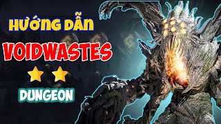 Hướng dẫn cơ chế phó bản 2 sao Voidwastes trong game Throne and Liberty