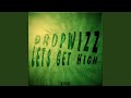 Lets Get High (Original Mix)