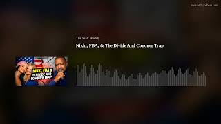 Nikki, FBA, & The Divide And Conquer Trap