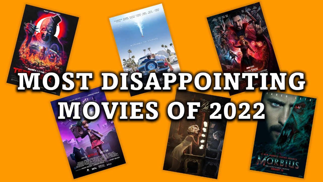 10 Most Disappointing Movies Of 2022!!! - YouTube