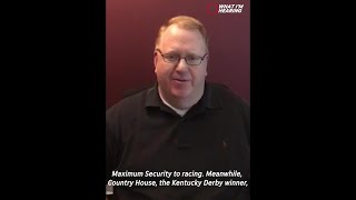 Maximum Security and Country House Are Not Racing at Preakness
