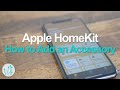 How to Add an Accessory to HomeKit