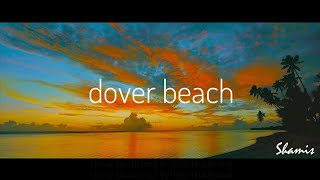 DOVER BEACH (poem by MATTHEW ARNOLD) | Matthew Arnold Poems