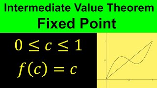 Intermediate Value Theorem | Fixed Point Theorem | Use IVT to prove Fixed Point | Calculus - Part 5