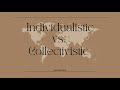 Individualistic vs  Collectivistic Societies