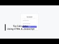 Tip Calculator - Using HTML & JavaScript