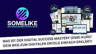 Was ist der Digital Success Mastery (DSM) Kurs? – Dein Weg zum digitalen Erfolg einfach erklärt!