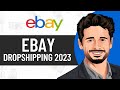 HOW TO START EBAY DROPSHIPPING IN 2023   Step By Step Guide For Beginners