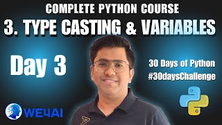L 3 Type Casting in Python #30daysChallenge | IIT Madras #python | #we4ai