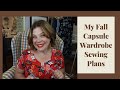 My Fall Capsule Wardrobe Sewing Plans