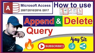 How to use Append & Delete Query in Microsoft Access